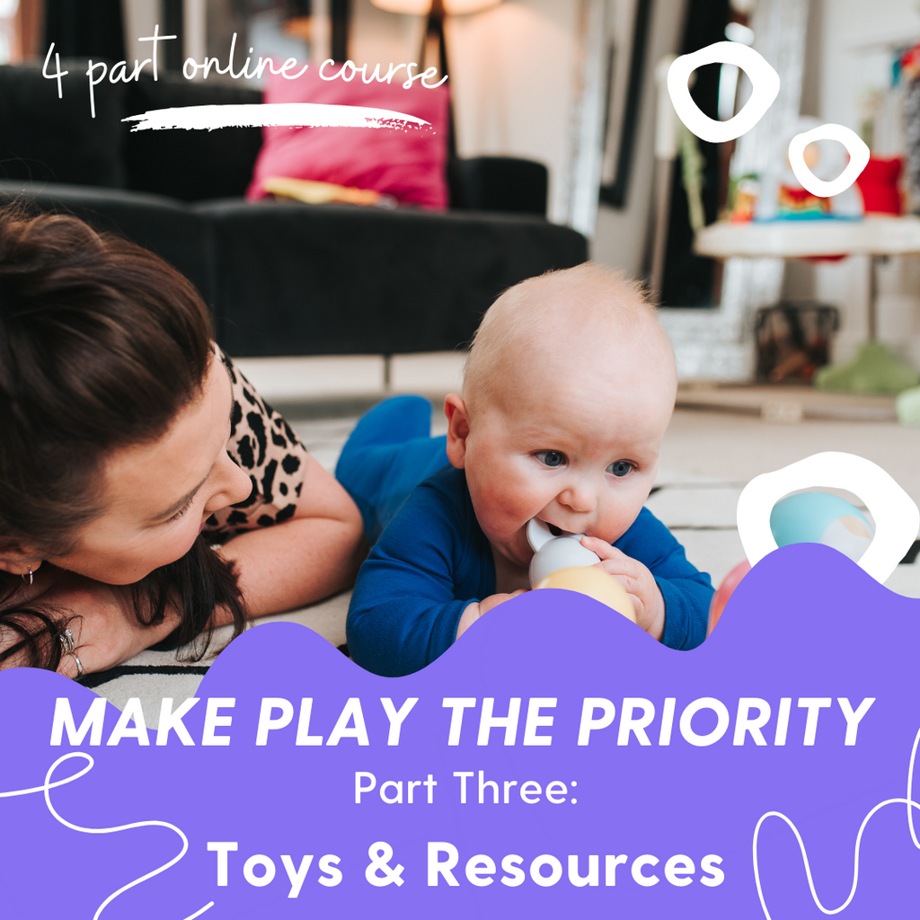 Make Play the Priority | Part Three: Toys and Resources