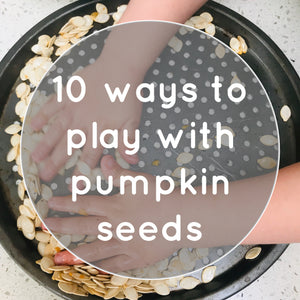 10 Ways to Play with Pumpkin Seeds