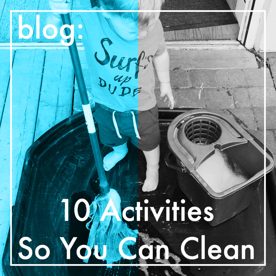 10 Activities So You Can Clean
